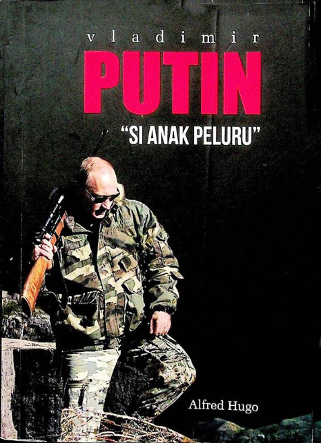Vladimir Putin "Si Anak Peluru"
